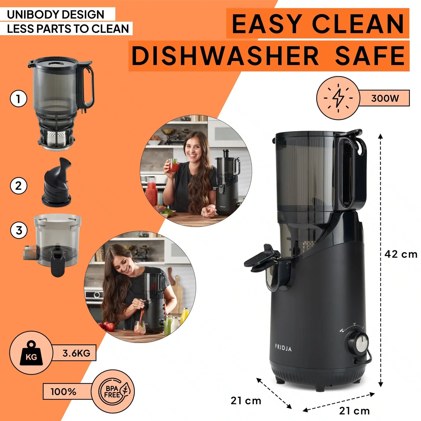 The Fridja f2500 Self Feeding Whole Fruit Juicer features 300W power, BPA-free materials, dishwasher-safe parts, and measures 42x21x21 cm. Shown disassembled, its easy to clean and makes cold-pressed juice effortlessly. Images show a woman juicing and serving drinks.