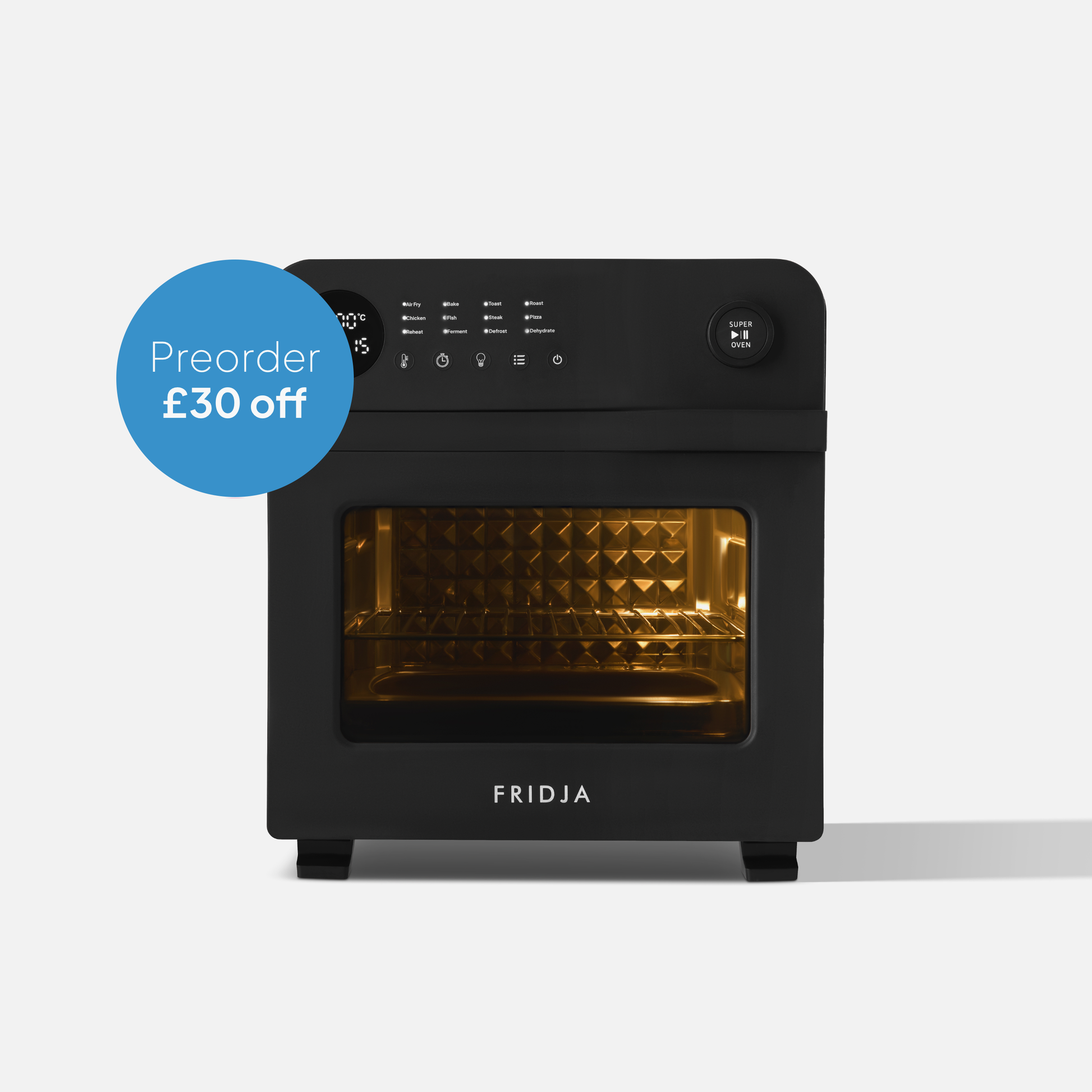 Fridja f66 Super Oven - 15L Digital Air Fryer Oven with PFAS-free design and digital display. A blue circle overlay reads "Preorder £30 off." The closed oven door shows a lit interior with a patterned back wall.